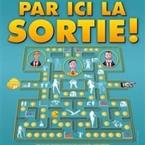 Par ici la sortie !