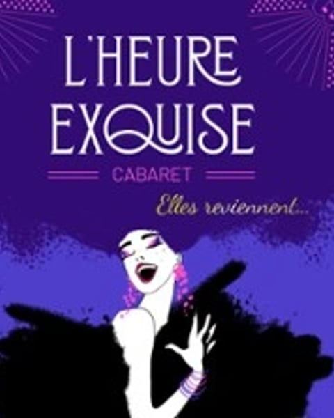 L'Heure Exquise Cabaret