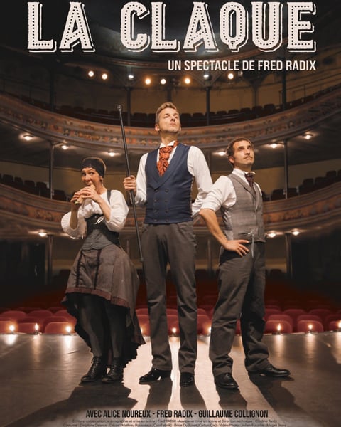La Claque - Un spectacle de Fred Radix Saint-Marcel